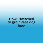 How I switched to grain-free dog food