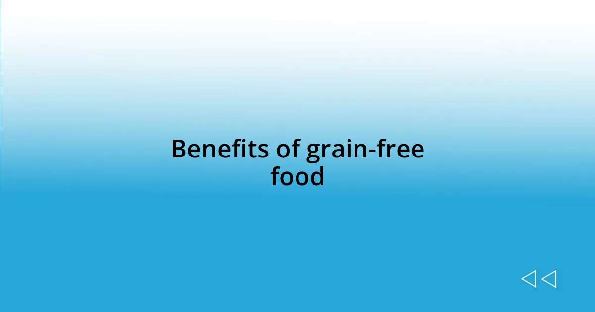 Benefits of grain-free food
