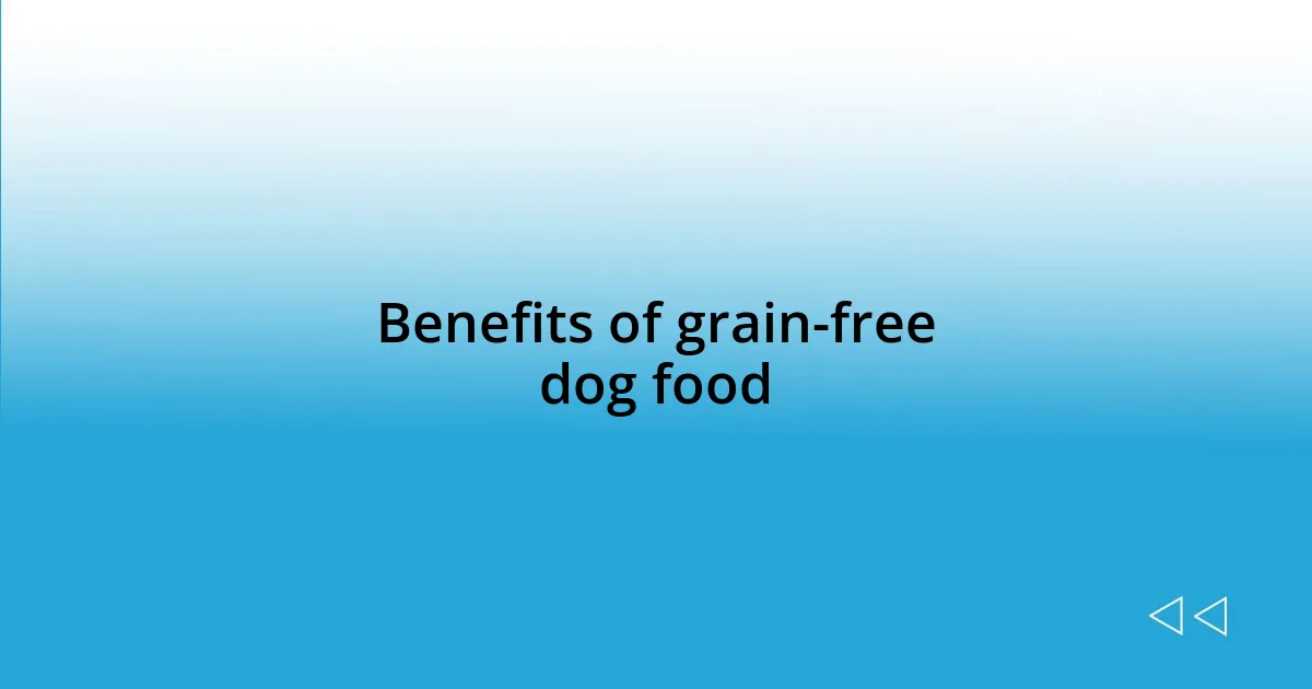 Benefits of grain-free dog food