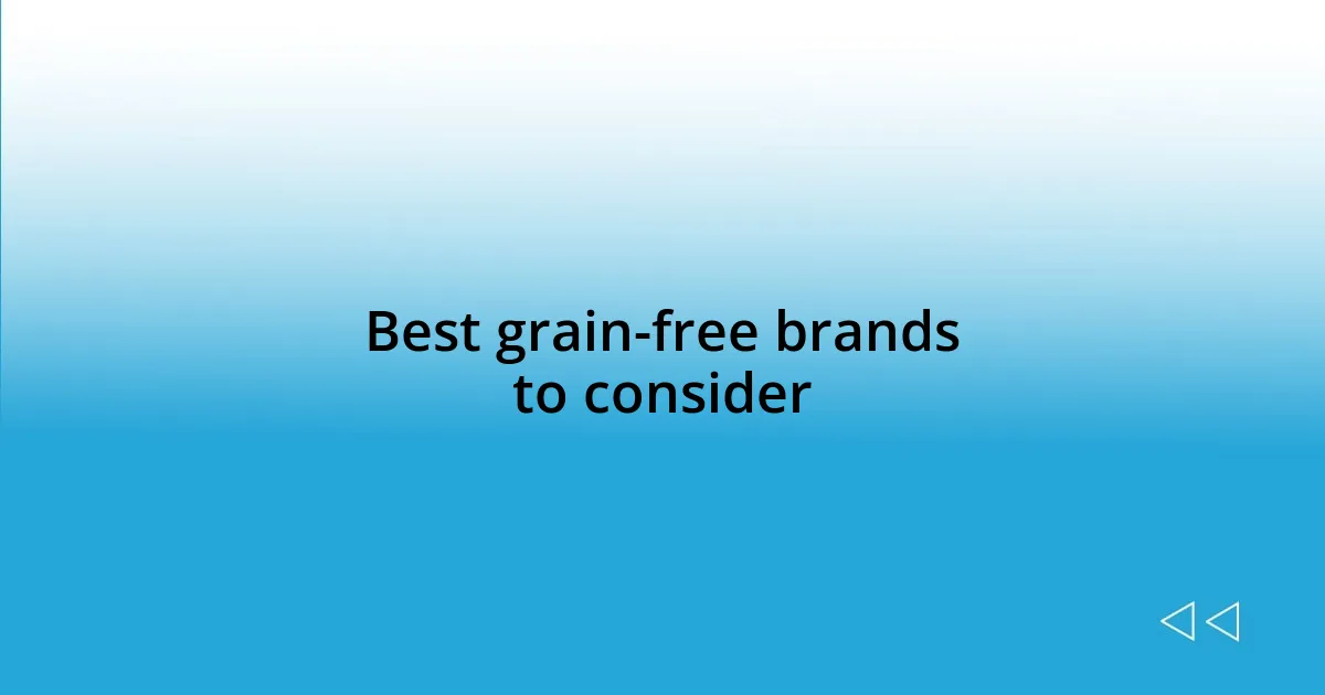 Best grain-free brands to consider