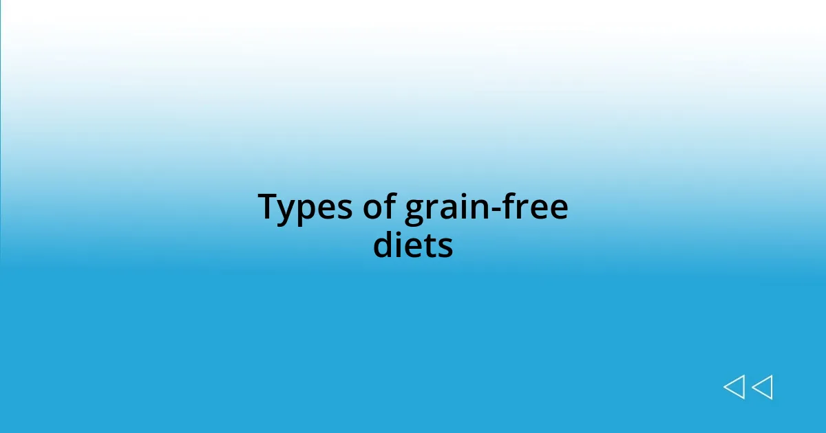 Types of grain-free diets