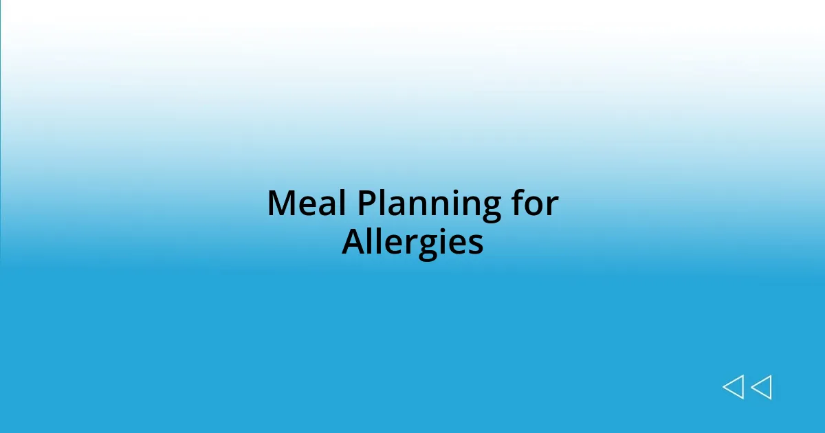 Meal Planning for Allergies