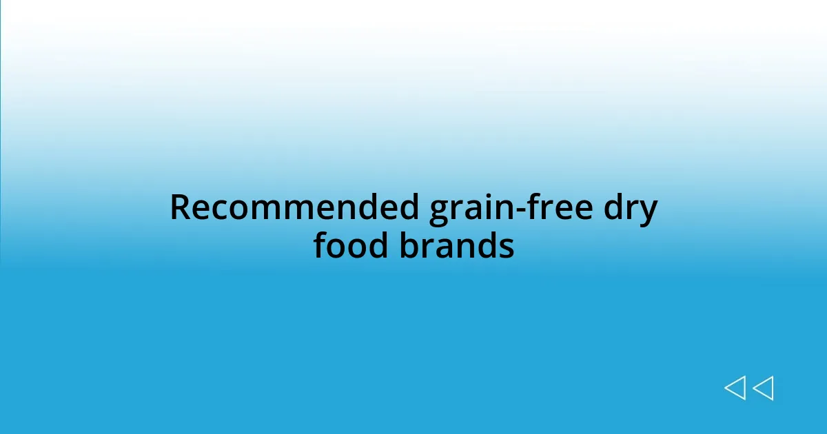 Recommended grain-free dry food brands