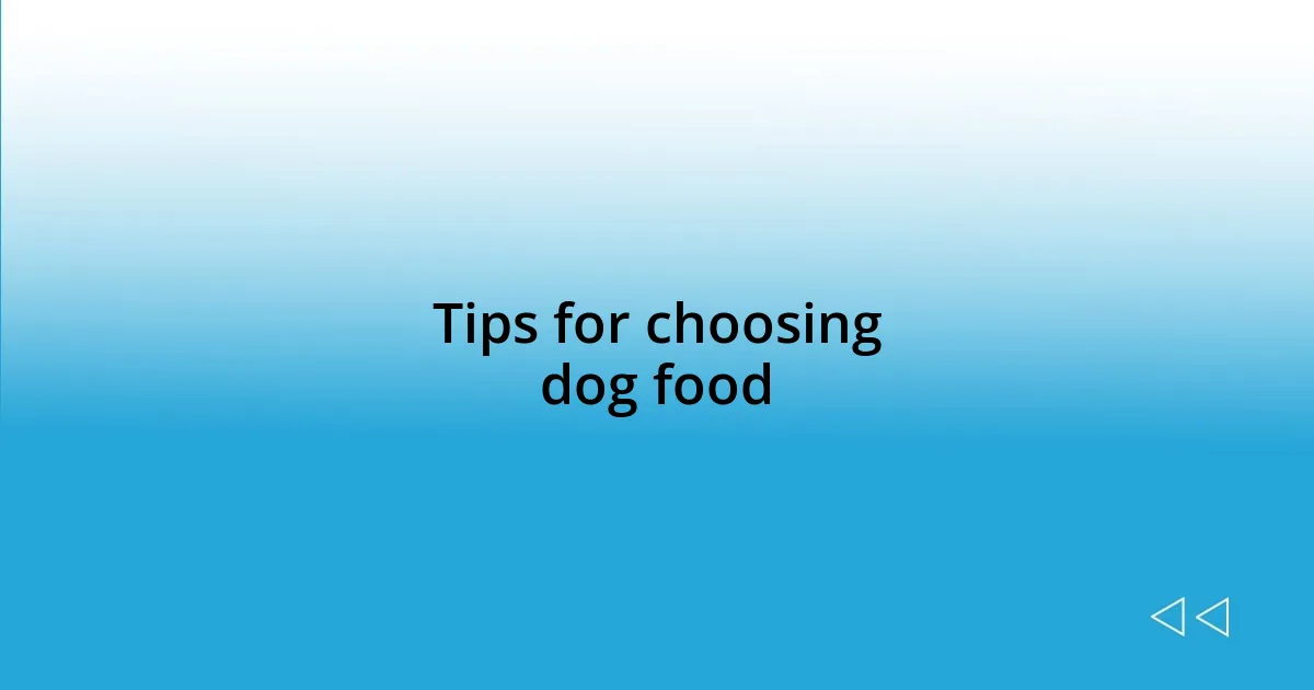 Tips for choosing dog food