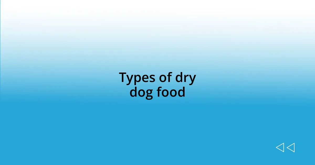 Types of dry dog food